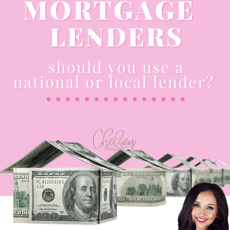 Mortgage Lender: National or Local Lenders?